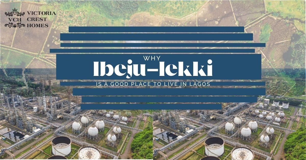 Is Ibeju-Lekki a Good Place to Live?