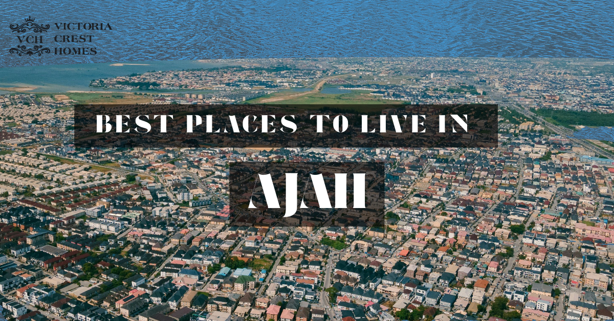 best places to live in Ajah